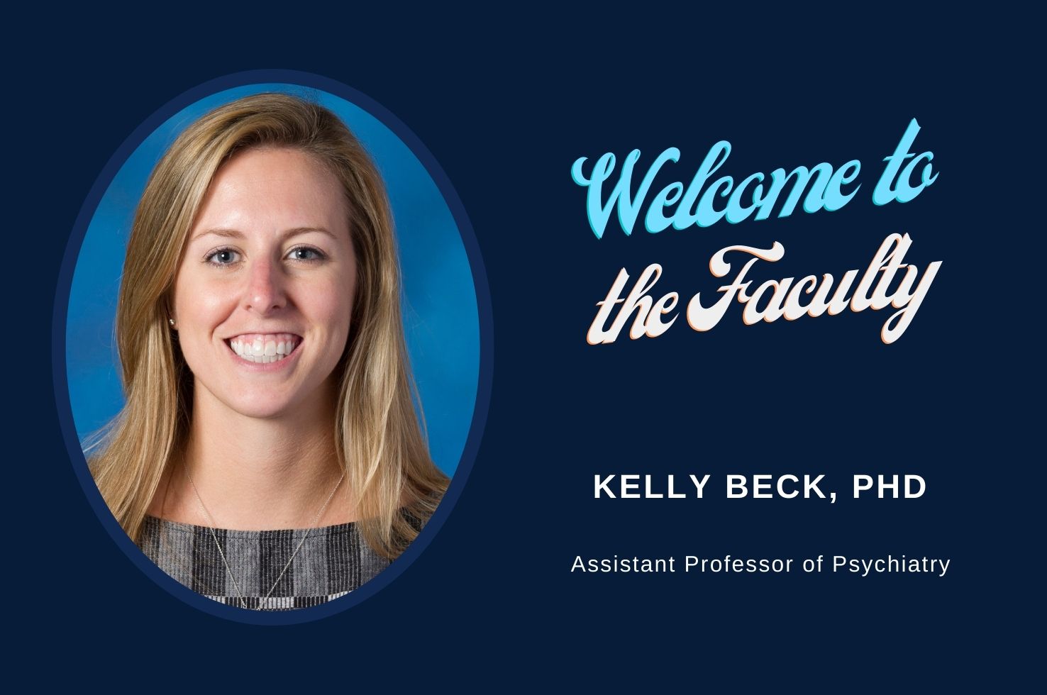 Department Welcomes Dr. Kelly Beck to the Faculty