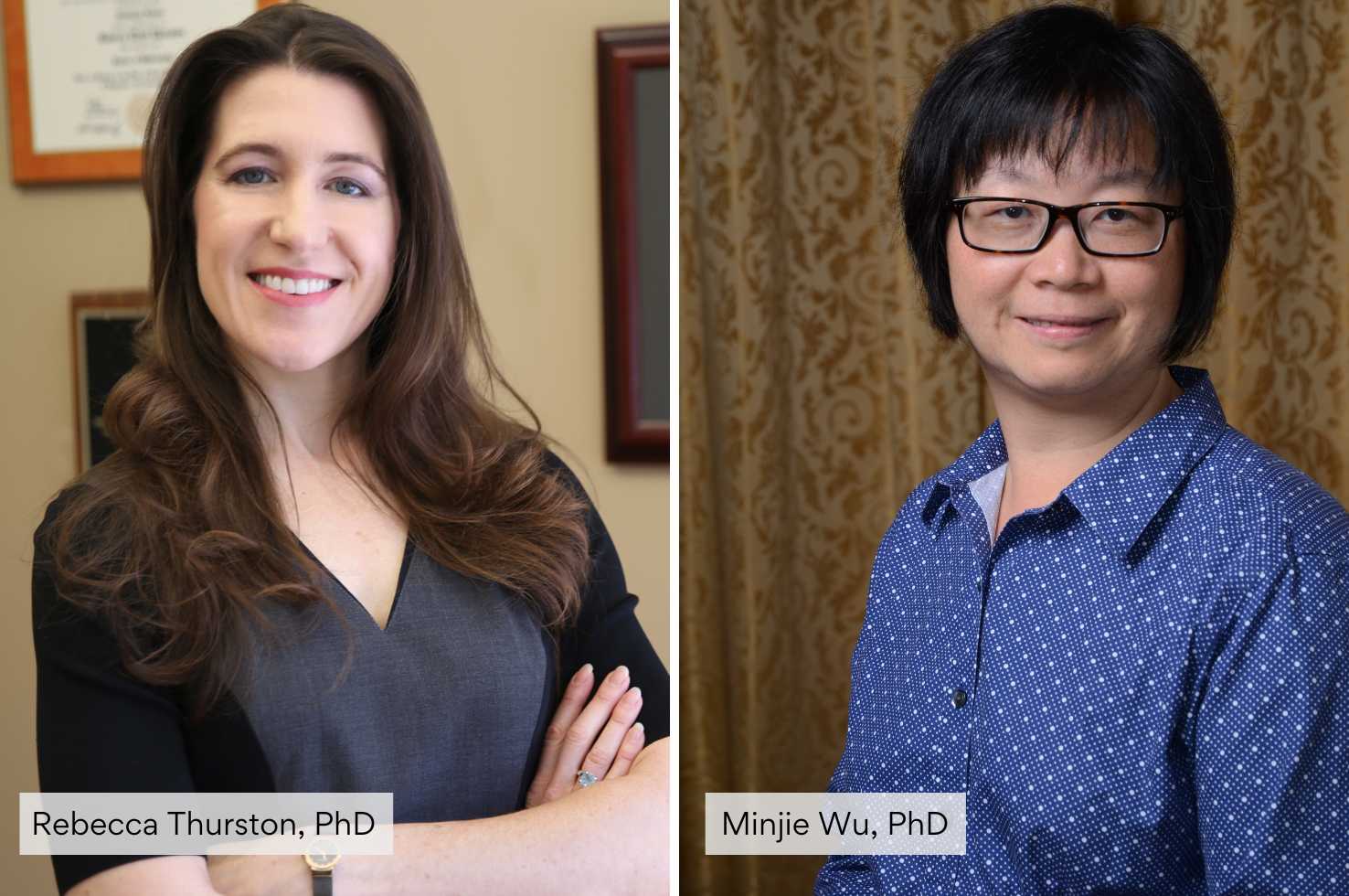 Drs. Rebecca Thurston and Minjie Wu