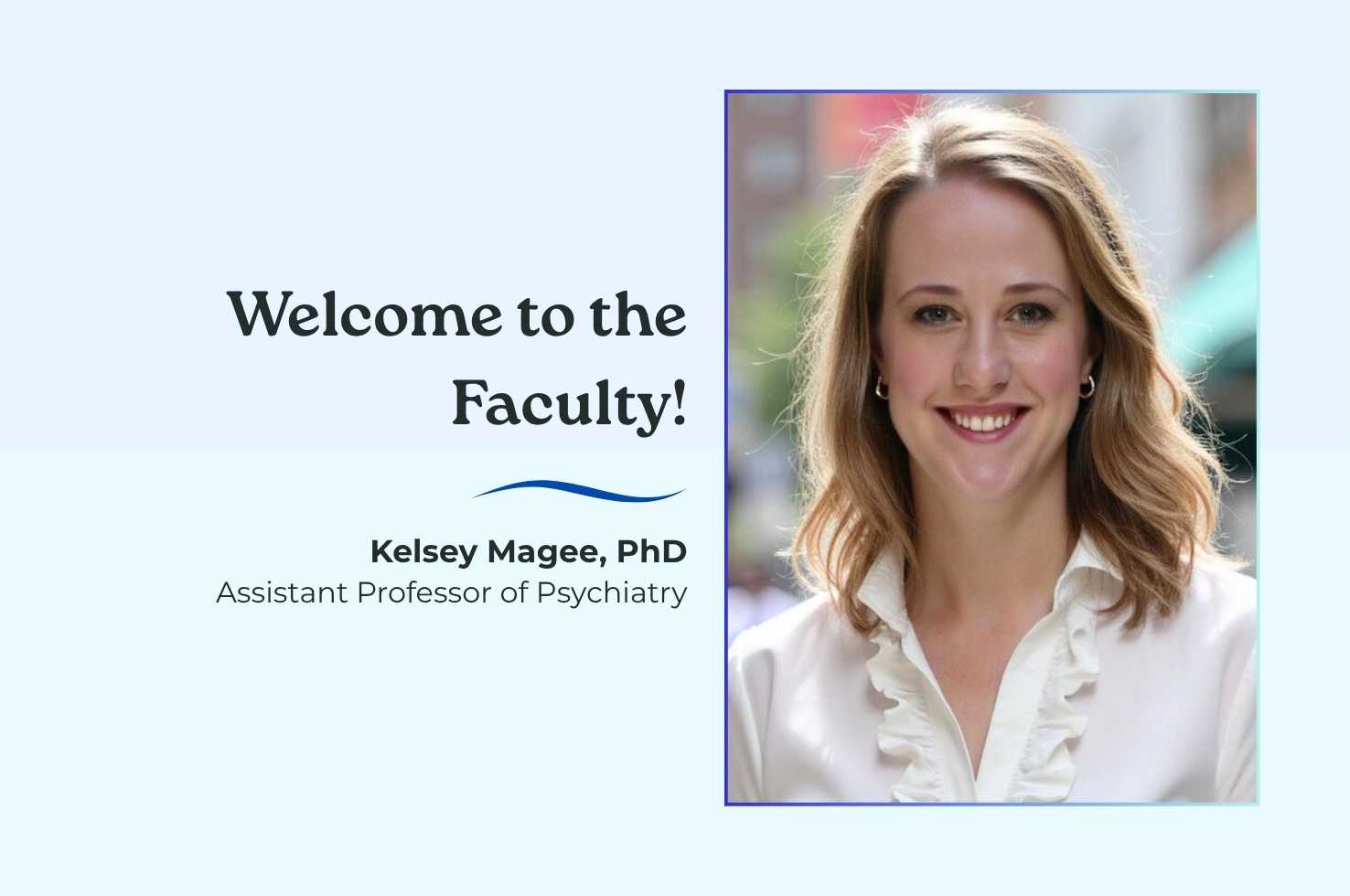 Dr. Kelsey Magee Dr. Kelsey Magee