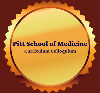 2021 Pitt School of Medicine Curriculum Colloquium Awards