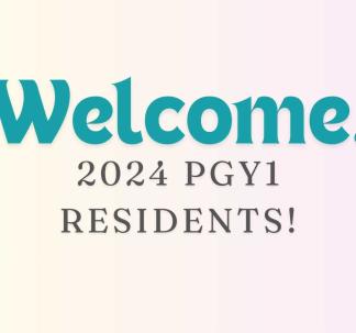 Welcome Banner for New PGY1 Residents